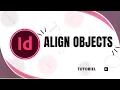 how to align objects in indesign