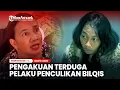 TEGANG!Pengakuan Terduga Pelaku Penculikan Balita Bilqis