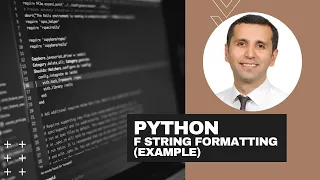 Python Lesson 6 f string formatting Example