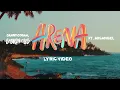 Danny Ocean, Arcángel - Arena (Lyric Video)