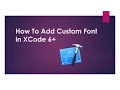 How to add custom font in Xcode