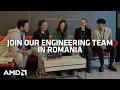 Advance your career Advance the world AMD Romania is hiring