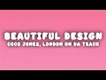 Coco Jones - Most Beautiful Design (Lyrics) ft. London on Da Track & Future