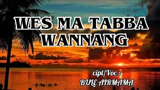 Download Lagu Daerah Pantar Tenga ( Airmama ) =( WES MA TABBA WANNANG =) Cipt/Voc # BULE AIRMAMA🎹🎹🙏 MP3