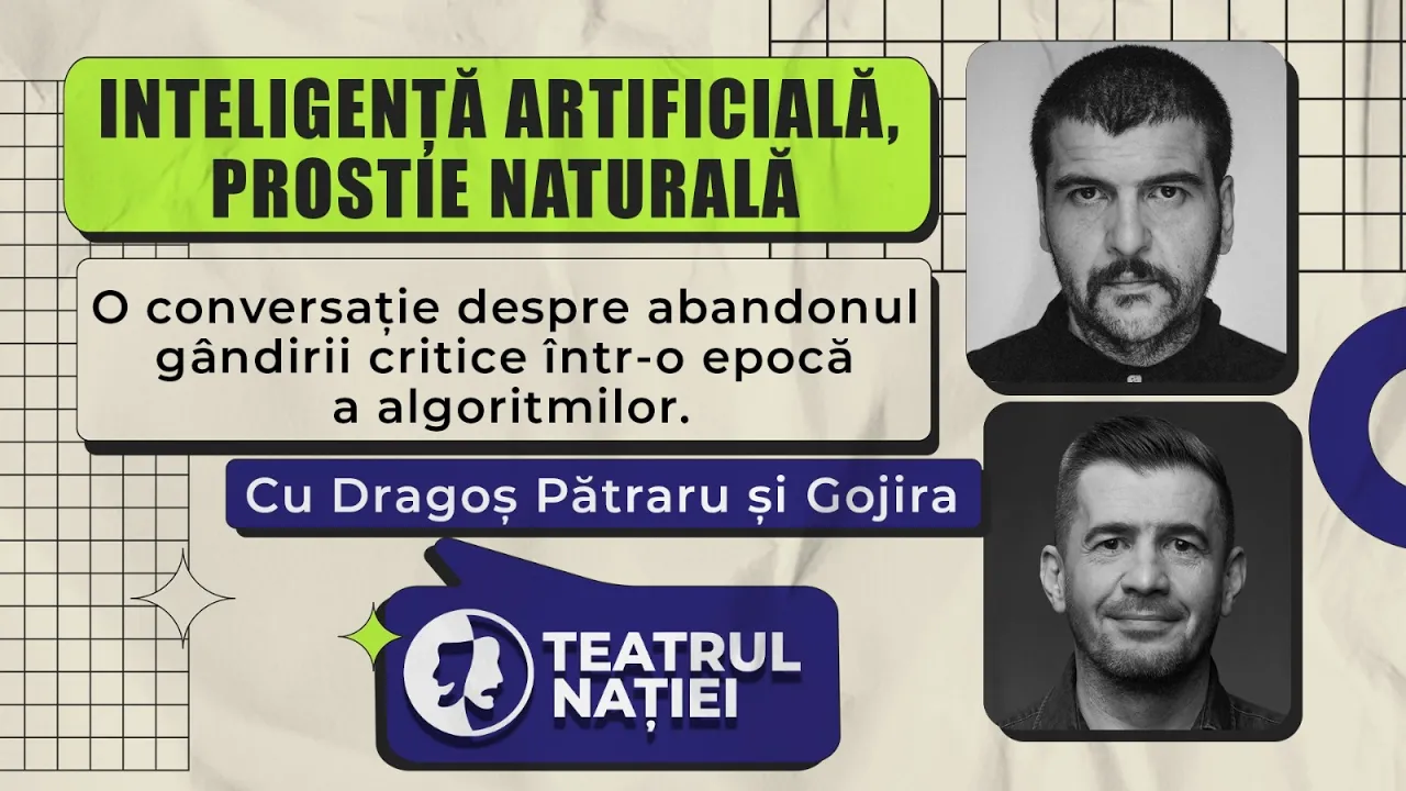 Workshop cu Gojira și Dragoș Pătraru: Inteligență artificială, prostie naturală