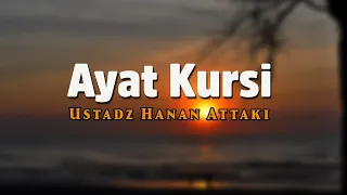 Download Ayat Kursi 11X I  by Ustaz Hanan Attaki MP3