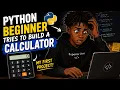 Python Beginner Tries to Build a Calculator