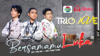 trio ave bersamamu luka official video lyric
