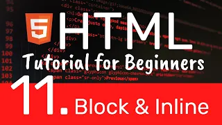 HTML Tutorial for Beginners - Block and Inline Elements