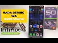 Cara Mengubah Nada Dering WA Menggunakan Musik Sendiri Di Hp Infinix Note 50 Pro