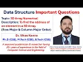 3-D Array Numerical Data Structure Row Major Column Major Find Memory Address of an Element