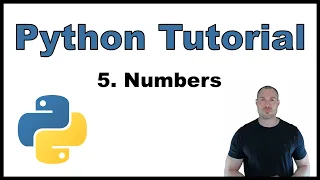 Python Tutorial for Beginners p 5 Numbers - Integers Floats and Complex Numbers