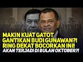 Download Lagu MAKIN KUAT GATOT GANTIKAN BUDI GUNAWAN?! RING DEKAT BOCORKAN INI! AKAN TERJADI DI BULAN OKTOBER?!