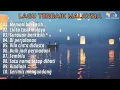 Download Lagu LAGU MALAYSIA TERBAIK FULL ALBUM   MEMORI BERKASIH    LAGU TERBAIK🎵