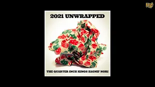 the quarter inch kings x zagnif nori 2021 unwrapped