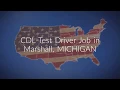 CDL Test Driver Jobs in Marshall Michigan