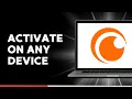 How to Activate Crunchyroll on any Device