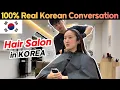 Real Korean Conversation How to Order Your Hairstyle at the Hair Salon Learn Korean