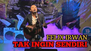 Download FELIX IRWAN - LIVE CONSERT DI LOMBOK COVER TAK INGIN AKU SENDIRI#felixirwan #takinginsendiricover MP3