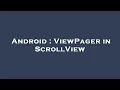 Android ViewPager in ScrollView