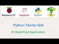 Raspberry Python Tkinter Build GUI Main App
