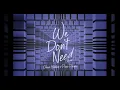 Oliver Heldens x Piero Pirupa - We Don't Need Remix (Official Best Audio)