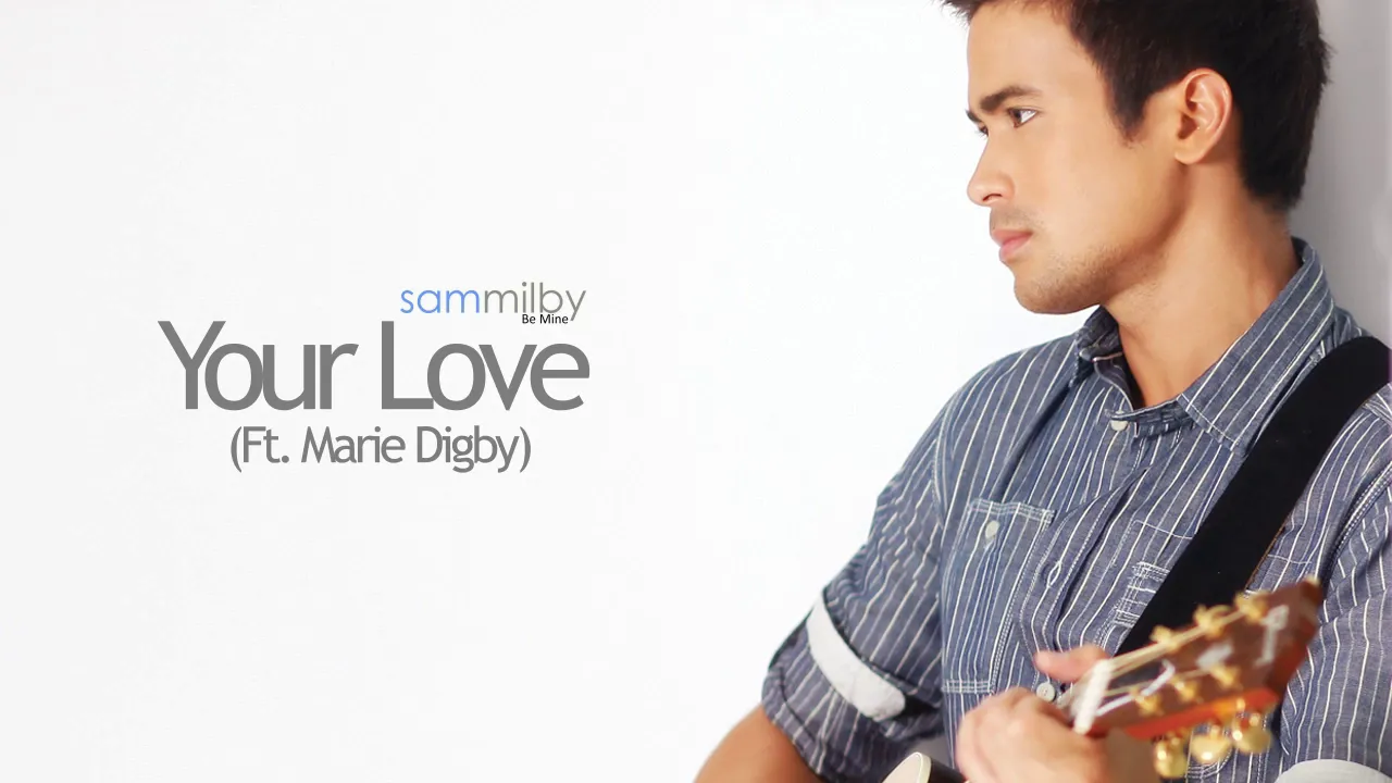 Sam  Milby  - Your Love duet with Marie Digby (Audio) ♪ |  Be Mine