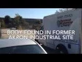 Body found at former Akron industrial site