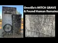 Oroville s Witch Grave Found Human Remains