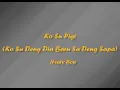 Lagu Lirik Lagu | Ko Su Deng Dia Baru Sa Deng Sapa | Neaty Bop