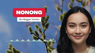 nonong cover jawa ska reggae cocok untuk santai u0026 nongkrong
