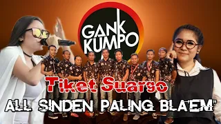 Download ALL SINDEN GANK KUMPO I TIKET SUARGO MP3