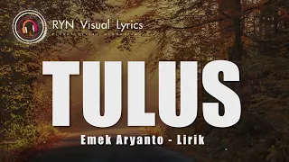 Download TULUS – EMEK ARYANTO ( LIRIK ) MP3