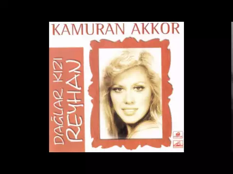 Download MP3 Kamuran Akkor - Reyhan (1969)