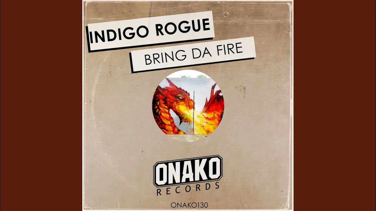 Bring Da Fire (Original Mix)