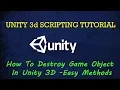 How To Destroy Game Object In Unity 3D C Easy Methods