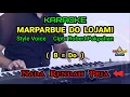 Download Lagu MARPARBUE DO LOJAMI KARAOKE Nada Rendah Pria / Cowok ( B = Do ) | Style Voice | Lagu Batak Populer