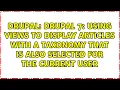 Drupal 7 Using Views to display articles with a taxonomy that is also selected for the current