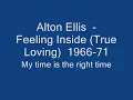 Alton Ellis  -    Feeling Inside True Loving  1966 71