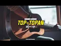 KARAOKE AKUSTIK | TOP-TOPAN - MIQBAL GA