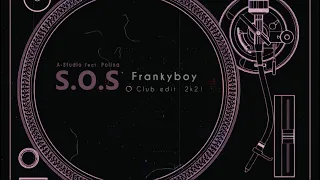 Download A-Studio Feat. Polina - S.O.S (Frankyboy Club Edit) 2k21 Re-Upload MP3