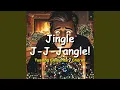 Lagu Jingle J-J-Jangle!