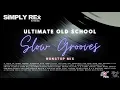 Ultimate Old School Slow Grooves Mix | 70s, 80s Slow Jams | Nonstop Mix