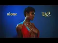 alone - Tiana Major9