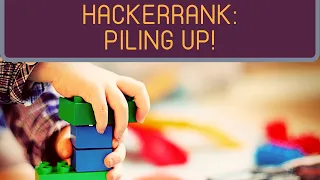 Piling Up HackerRank Python