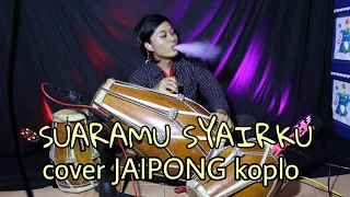 Download Suaramu Syairku cover JAIPONG koplo version MP3