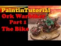 Painting Tutorial Ork Warbike Part 1 Bike