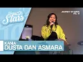 Download Lagu KANIA - DUSTA DAN ASMARA (LIVE AT JOURNEY OF STARS VOL. 14)