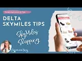 Delta SkyMiles Tip - SkyMiles Shopping