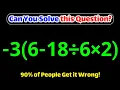 Only Math Geniuses Solve This Math Question Correctly